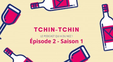 accords mets et vins Tchin-tchin le podcast