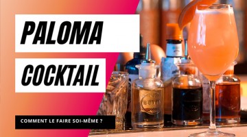 Comment réaliser un PALOMA cocktail