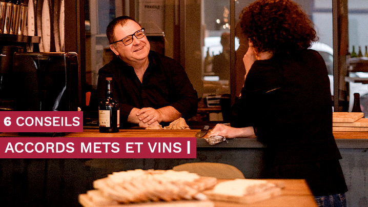 6 conseils pour accords mets et vins